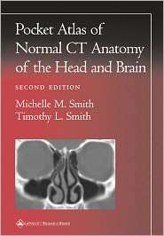 Pocket Atlas of Normal CT Anatomy of the Head and Brain, (0781729491 