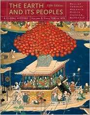 The Earth and Its Peoples A Global History, Volume B, (1439084777 
