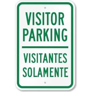  Visitor Parking, Visitantes Solamente Diamond Grade Sign 