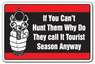 HUNTING TOURISTS Warning Sign funny danger tourist vacation gun funny 