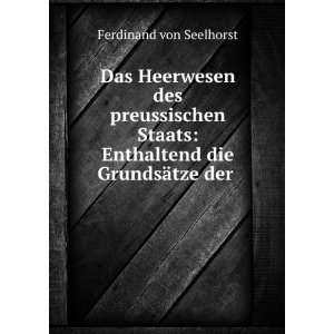    Enthaltend die GrundsÃ¤tze der . Ferdinand von Seelhorst Books