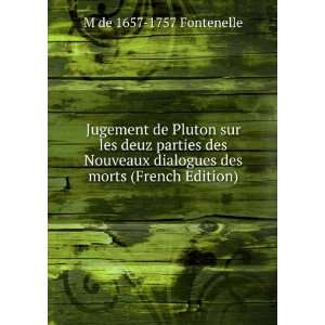   dialogues des morts (French Edition) M de 1657 1757 Fontenelle Books