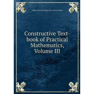   book of Practical Mathematics, Volume III Annie Griswold Fordyce Mar