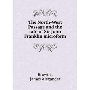   Sir John Franklin: By James A. Browne.: James Alexander Browne: Books