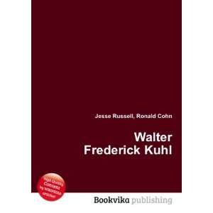 Walter Frederick Kuhl Ronald Cohn Jesse Russell Books