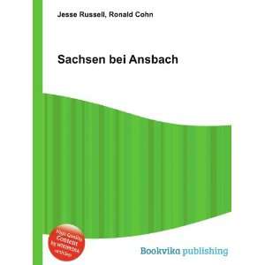  Sachsen bei Ansbach Ronald Cohn Jesse Russell Books