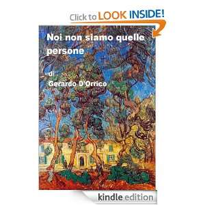 Noi non siamo quelle persone (Italian Edition) Gerardo DOrrico 