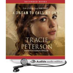  A Dream to Call My Own: The Brides of Gallatin County, Book 