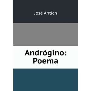  AndrÃ³gino Poema JosÃ© Antich Books