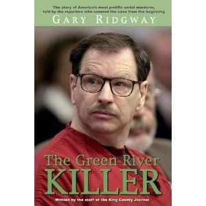  Gary Ridgway The Green River Killer [Paperback] Staff of 
