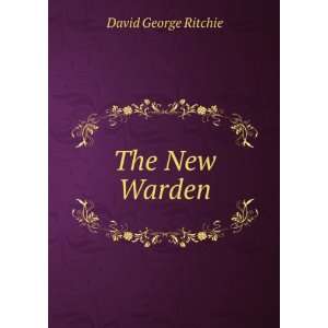  The New Warden David George Ritchie Books