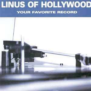   of Hollywood   Your Favorite Record (VINYL) Linus Of Hollywood Music