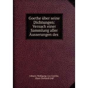   des . Hans Gerhard GrÃ¤f Johann Wolfgang von Goethe Books