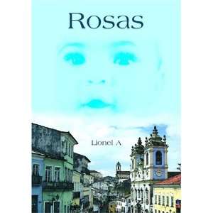  rosas (9782756303604) Lionel A. Books
