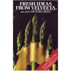  Fresh Ideas from Velveeta Books