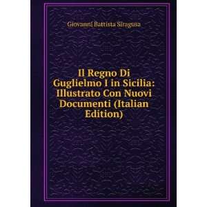   Nuovi Documenti (Italian Edition) Giovanni Battista Siragusa Books