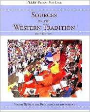 Sources of the Western Tradition: Volume II: From the Renaissance to 