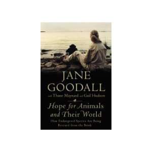    by Jane Goodall Hope for Animals and Their World  N/A  Books