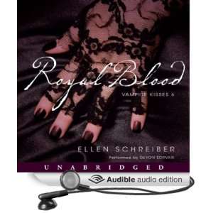  Royal Blood Vampire Kisses 6 (Audible Audio Edition 