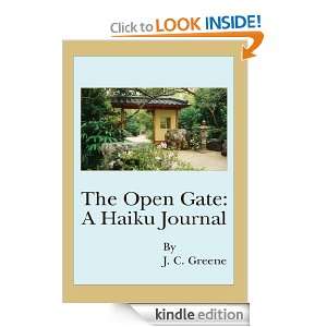 The Open Gate A Haiku Journal A Haiku Journal J Greene  
