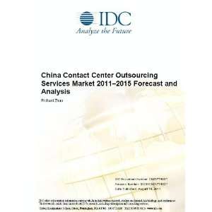  China Contact Center Outsourcing Services Market 2011 2015 