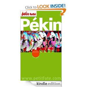 Pékin 2012 2013 (City Guide) (French Edition) Collectif, Dominique 