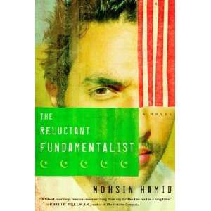  By Mohsin Hamid: The Reluctant Fundamentalist: A Novel 