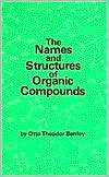 Names and Structures of Organic Compounds, (0898745209), Otto Theodor 