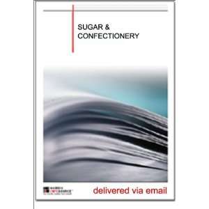 Sugar and Confectionery Industry Report [ PDF] [Digital]