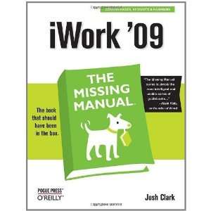  iWork 09 The Missing Manual [Paperback] Josh Clark 