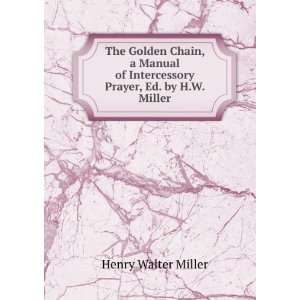   Prayer, Ed. by H.W. Miller Henry Walter Miller  Books
