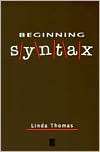 Beginning Syntax, (0631188266), Linda Thomas, Textbooks   Barnes 