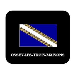    Ardenne   OSSEY LES TROIS MAISONS Mouse Pad 