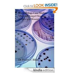 Microbiology Case Studies Viral and Fungal Diseases of Skin and 