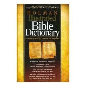 Holman Illustrated Bible Dictionary Publisher Holman Reference 