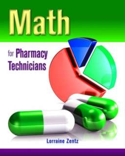 math for pharmacy technicians lorraine zentz paperback $ 45 55