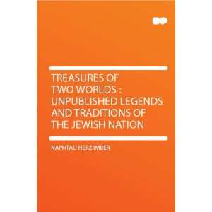   and Traditions of the Jewish Nation Naphtali Herz Imber Books