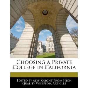   Private College in California (9781241712075): Alys Knight: Books