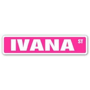  IVANA Street Sign name kids childrens room door bedroom 