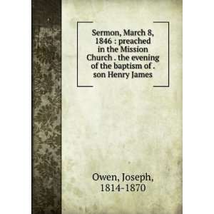   of the baptism of . son Henry James Joseph, 1814 1870 Owen Books