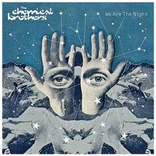 15. We Are the Night by The Chemical Brothers