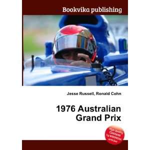  1976 Australian Grand Prix: Ronald Cohn Jesse Russell 