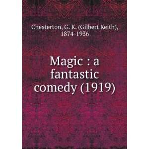   comedy (1919) G. K. (Gilbert Keith), 1874 1936 Chesterton Books