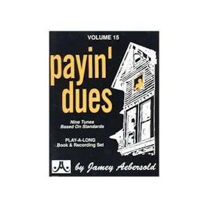  Jamey Aebersold Vol. 15 Book & CD   Payin Dues Musical 