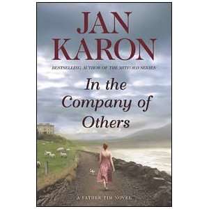  {IN THE COMPANY OF OTHERS} BY Karon, Jan(Author)In the 
