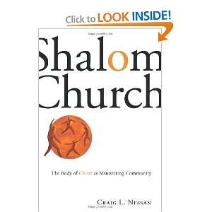  Shalom Church: The Body of Christ As Ministering Community 
