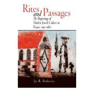  Rites and Passages: Jay R. Berkovitz: Books