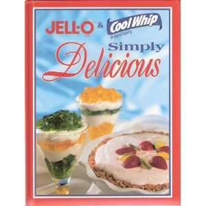  Jello & Cool Whip Simply Delicious Editor Books