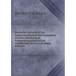   Zu Jena (German Edition) (9785874736972) ZWOLFTER BAND Books