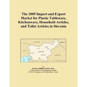 The 2009 Import and Export Market for Plastic Tableware, Kitchenware 